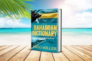 Read more about the article Complete Collection of Bahamian Words by Nico Miller