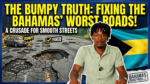 How to Fix the Terrible Roads in The Bahamas